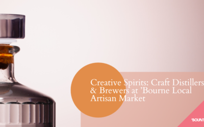 Creative Spirits: Craft Distillers & Brewers at ’Bourne Local.